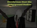Juego Slenderman Must Die: Underground Bunker