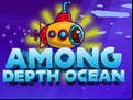Juego Among Depht ocean