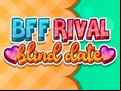 Juego BFF Rival Blind Date
