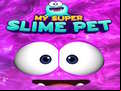 Juego My Super Slime Pet